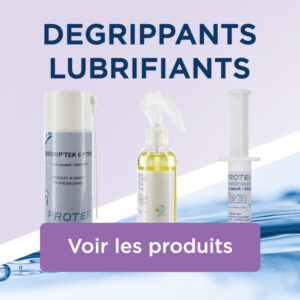 DEGRIPPANTS - LUBRIFIANTS