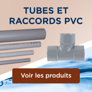 TUBES ET RACCORDS PVC